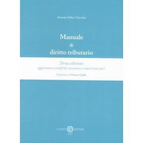 MANUALE DI DIRITTO TRIBUTARIO - TERZA EDIZIONE di URICCHIO ANTONIO FELICE