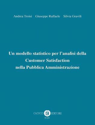 Immagine di Un modello statistico per l'analisi della Customer Satisfaction nella Pubblica Amministrazione