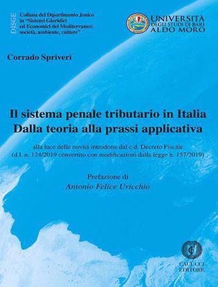 Immagine di Il sistema penale tributario in Italia. Dalla teoria alla prassi applicativa