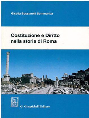 Immagine di Costituzione e diritto nella storia di Roma