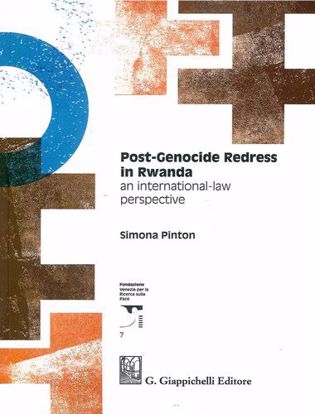 Immagine di Post-genocide redress in Rwanda. An international-law perspective