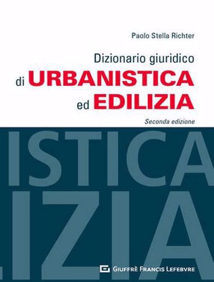 Immagine di Dizionario giuridico di urbanistica ed edilizia