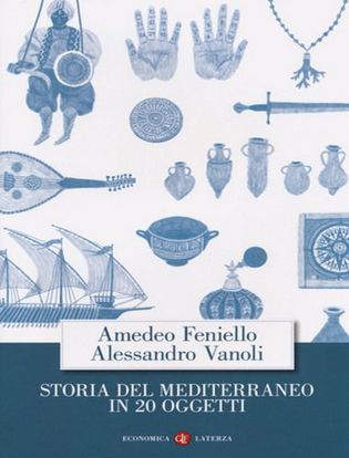 Immagine di Storia del Mediterraneo in 20 oggetti