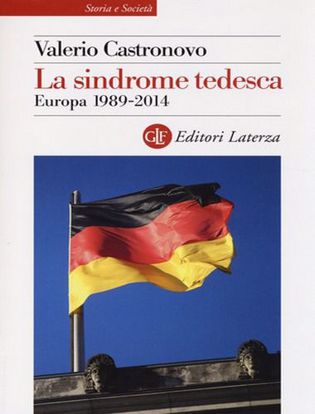 Immagine di La sindrome tedesca. Europa 1989-2014