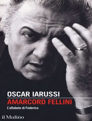 Immagine di Amarcord Fellini. L'alfabeto di Federico