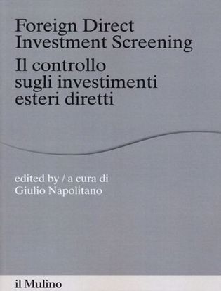 Immagine di Foreign direct investments screening. Il controllo sugli investimenti esteri diretti