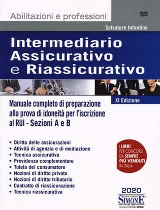 Immagine di Intermediario assicurativo e riassicurativo. Manuale completo di preparazione alla prova di idoneità per l'iscrizione al Rui. Sezioni A e B