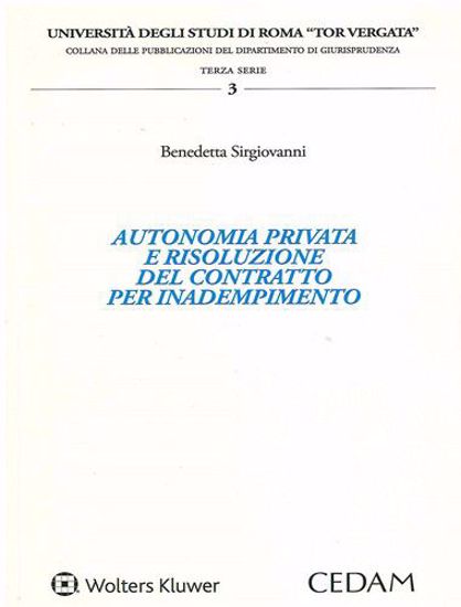 Immagine di Autonomia privata e risoluzione del contratto per inadempimento.