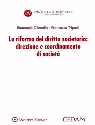 Immagine di La riforma del diritto societario: direzione e coordinamento di società.