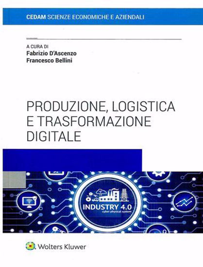 Immagine di Produzione, logistica e trasformazione digitale.