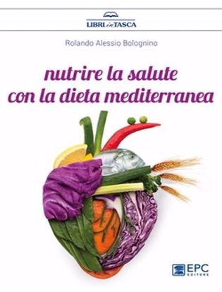 Immagine di Nutrire la salute con la dieta mediterranea