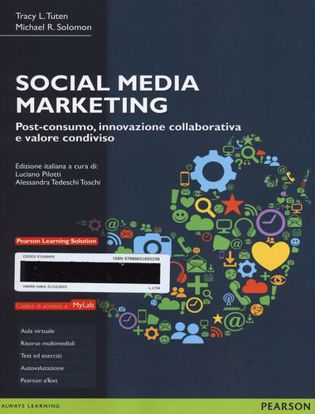 Immagine di Social media marketing. Post-consumo; innovazione collaborativa e valore condiviso. Ediz. MyLab. Con aggiornamento online