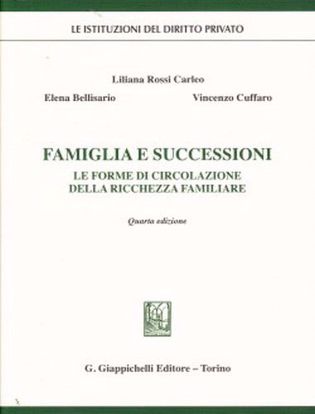 Immagine di Famiglia e successioni. Le forme di circolazione della ricchezza familiare