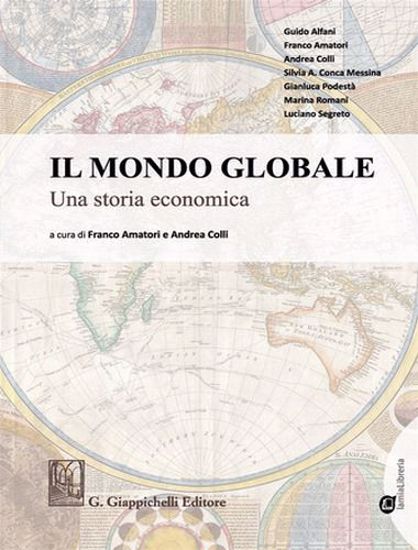 Immagine di Il mondo globale Una storia economica. Con Contenuto digitale per download e accesso on line