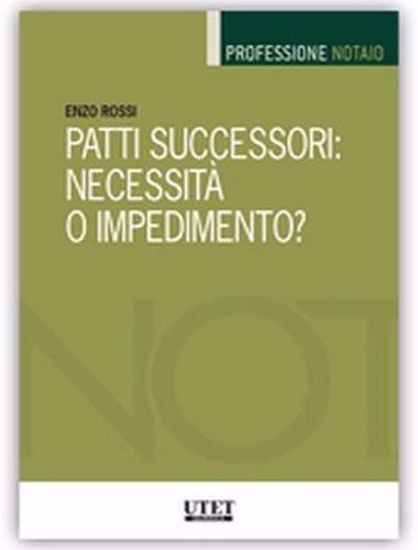 Immagine di Patti successori: necessità o impedimento?