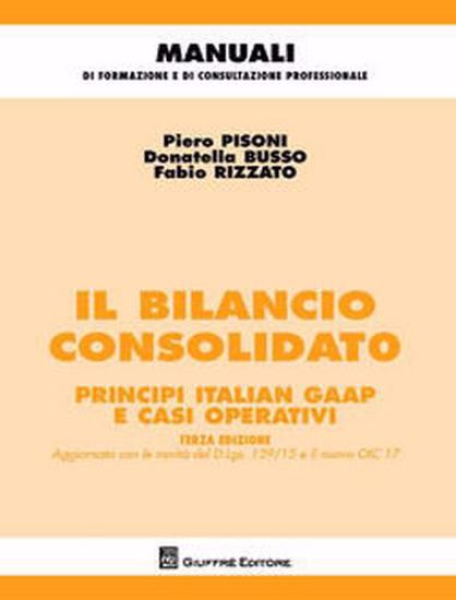 Immagine di Il bilancio consolidato. Principi italian gaap e casi operativi