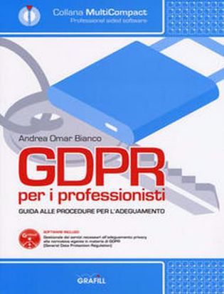 Immagine di GDPR per i professionisti. Guida alle procedure per l'adeguamento. Con software