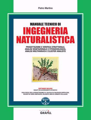 Immagine di Manuale tecnico di ingegneria naturalistica. Con software