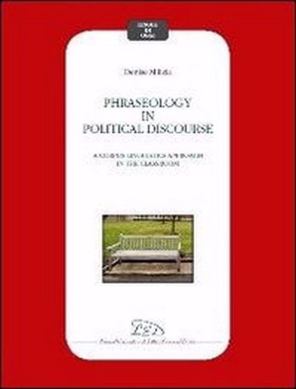 Immagine di Phraseology in political discourse. A corpus linguistics approach in the classroom