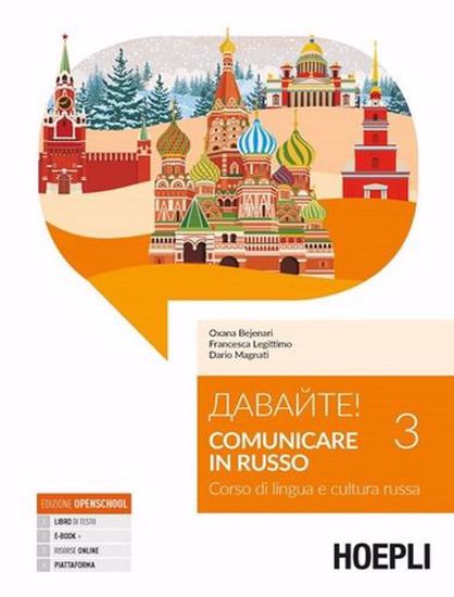 Immagine di Davajte! Comunicare in russo. Corso di lingua e cultura russa. Con Contenuto digitale per download e accesso on line. Vol. 3