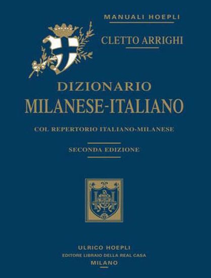 Immagine di Dizionario milanese-italiano. Col repertorio italiano-milanese