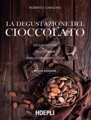 Immagine di La degustazione del cioccolato. Degustazione. Valutazione. Analisi organolettica