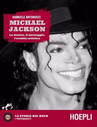 Immagine di Michael Jackson. La musica; il messaggio; l'eredità artistica