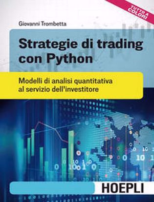 Immagine di Strategie di trading con Python. Modelli di analisi quantitativa al servizio dell'investitore