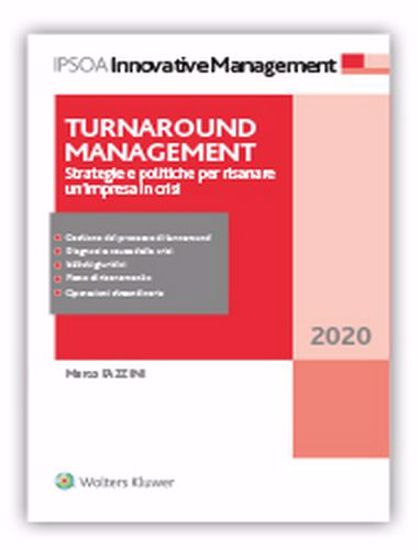 Immagine di Turnaround management. Strategie e politiche per risanare un'impresa in crisi.