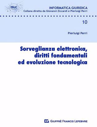 Immagine di Sorveglianza elettronica; diritti fondamentali ed evoluzione tecnologica