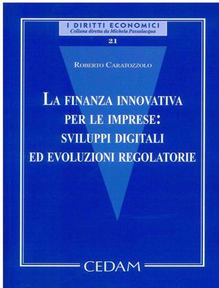 Immagine di La finanza innovativa per le imprese: sviluppi digitali ed evoluzioni regolatorie.