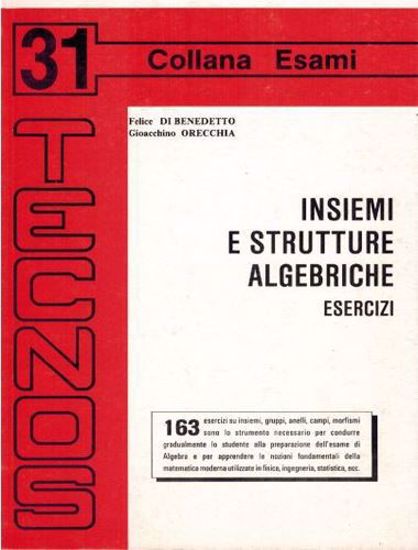 Immagine di Insiemi e strutture algebriche. Esercizi Vol. 31