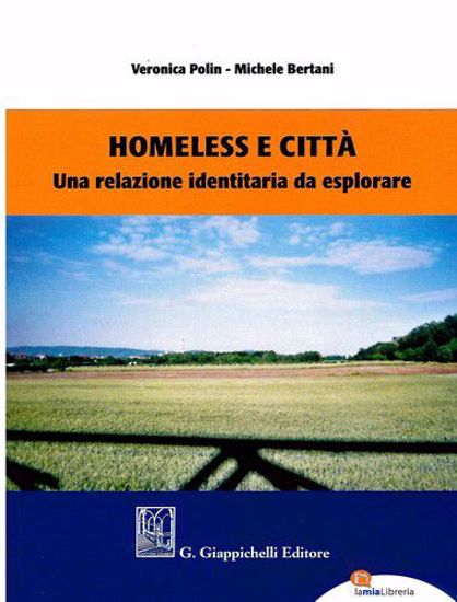 Immagine di Homeless e città. Una relazione identitaria da esplorare.