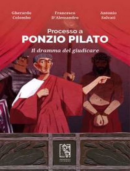 Immagine di Processo a Ponzio Pilato. Il dramma del giudicare.