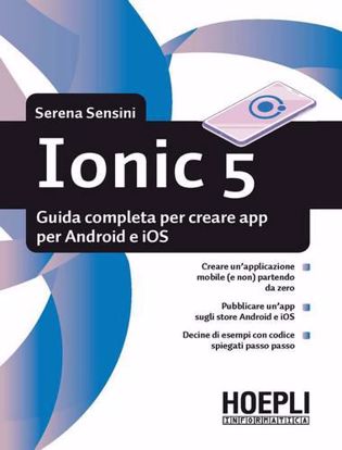 Immagine di Ionic 5. Guida completa per creare app per Android e iOS