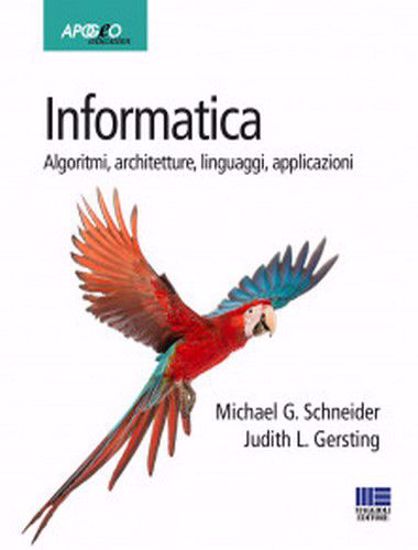 Immagine di Informatica. Algoritmi, architetture, linguaggi, applicazioni.