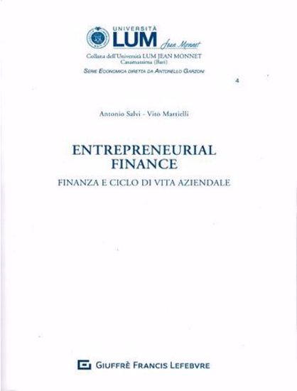 Immagine di Entrepreneurial finance. Finanza e ciclo di vita aziendale