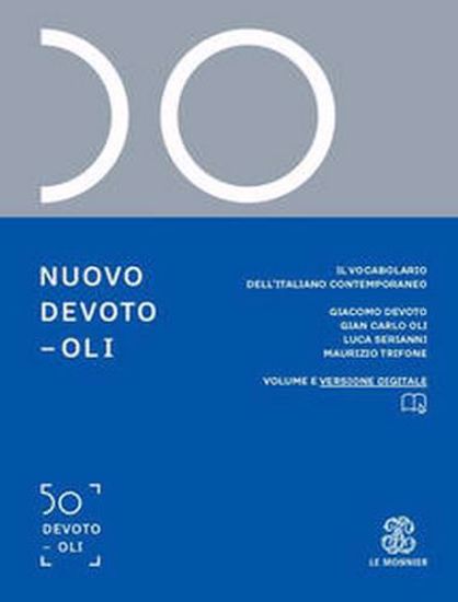 Immagine di Nuovo Devoto-Oli. Il vocabolario dell'italiano contemporaneo 2021. Con App scaricabile su smartphone e tablet.