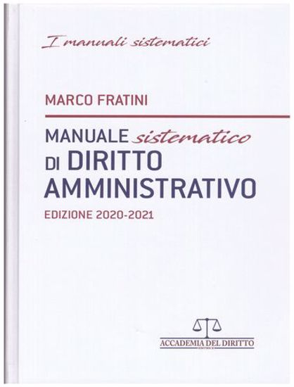 Immagine di Manuale sistematico di diritto amministrativo. Edizione 2020 -2021
