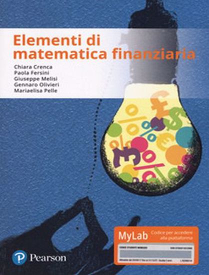 Immagine di Elementi di matematica finanziaria. Ediz. Mylab. Con aggiornamento online