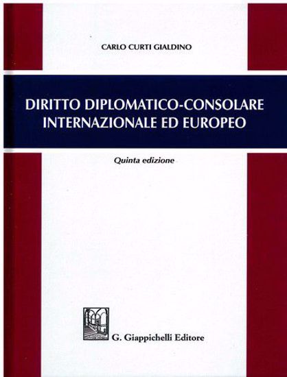 Immagine di Diritto diplomatico - consolare internazionale ed europeo