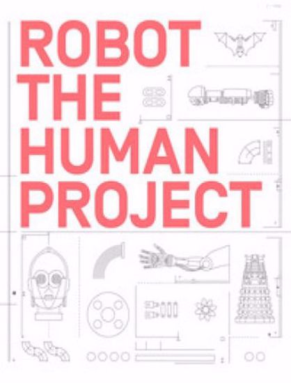 Immagine di Robot. Dagli antichi automi alla robotica contemporanea. Catalogo della mostra (Milano, 4 marzo - 26 luglio 2020). Ediz. illustrata