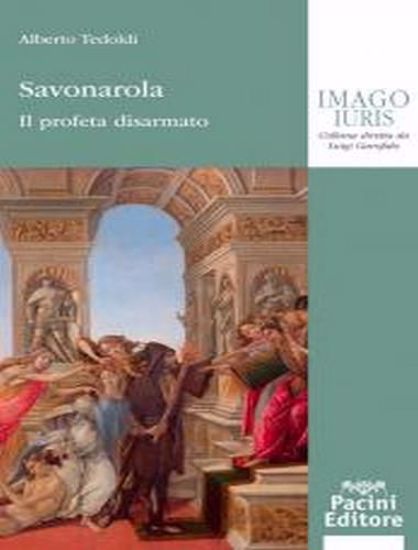 Immagine di Savonarola. Il profeta disarmato