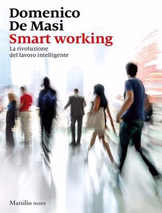 Immagine di Smart working. La rivoluzione del lavoro intelligente