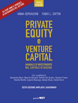 Immagine di Private equity e venture capital. Manuale di investimento nel capitale di rischio. Ediz. ampliata