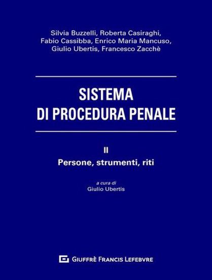 Immagine di Sistema di procedura penale. Vol. 2: Persone, strumenti, riti