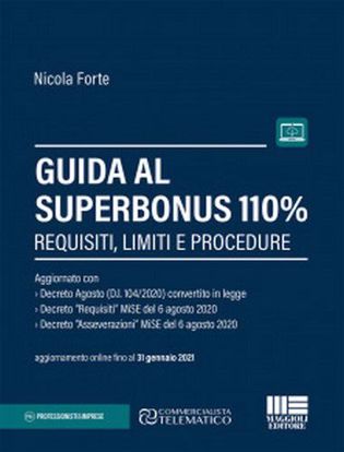 Immagine di Guida al Superbonus 110%. requisiti, limiti e procedure