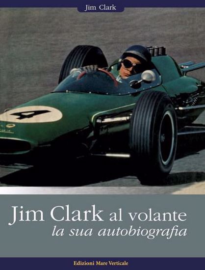 Immagine di Jim Clark al volante. La sua autobiografia