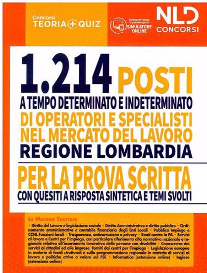 Immagine di 1214 Posti a tempo determinato e indeterminato nel mercato del lavoro - Regione Lombardia. Per la prova scritta con quesiti a risposta sintetica e temi svolti