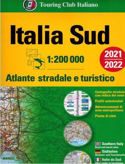 Immagine di Italia Sud 1:200 000. Atlante stradale e turistico 2021/2022